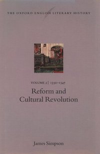 bokomslag The Oxford English Literary History: Volume 2: 1350-1547: Reform and Cultural Revolution