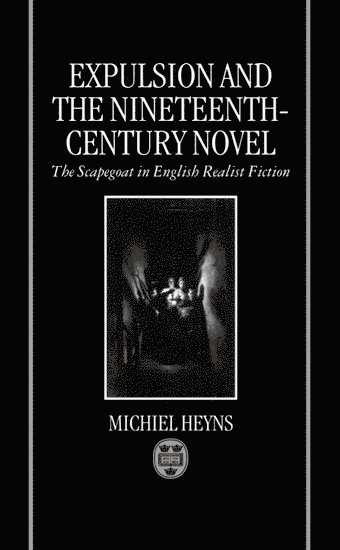 Expulsion and the Nineteenth-Century Novel 1