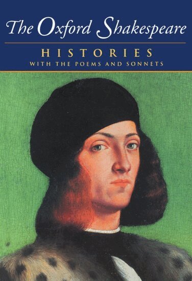 William Shakespeare, Stanley Wells, Gary Taylor, John Jowett, William Montgomery - The Oxford Shakespeare: Volume I: Histories, Häftad