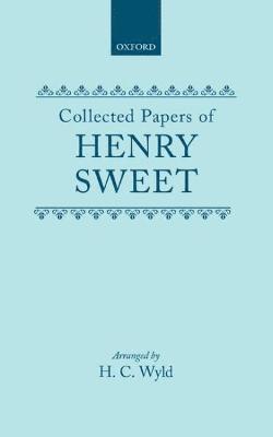 Sweet, SWEET - Collected Papers (Wyld) C, Inbunden