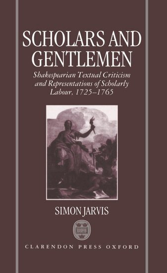 Simon Jarvis - Scholars and Gentlemen, Inbunden