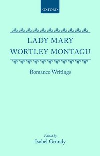 bokomslag Lady Mary Wortley Montagu: Romance Writings