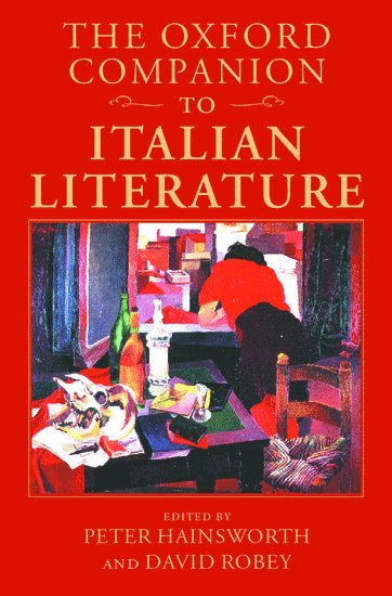 bokomslag The Oxford Companion to Italian Literature