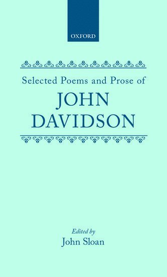 Selected Poems and Prose of John Davidson 1