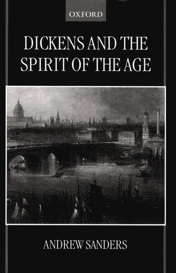 Dickens and the Spirit of the Age 1