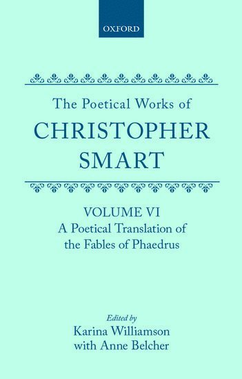 bokomslag The Poetical Works of Christopher Smart: Volume VI. A Poetical Translation of the Fables of Phaedrus