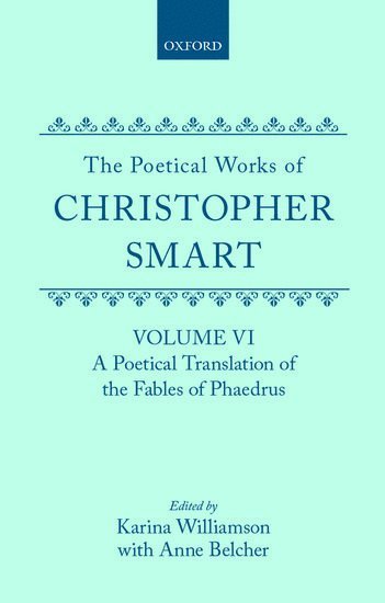 bokomslag The Poetical Works of Christopher Smart: Volume VI. A Poetical Translation of the Fables of Phaedrus