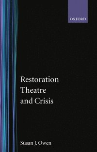 bokomslag Restoration Theatre and Crisis
