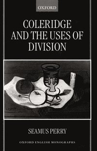 bokomslag Coleridge and the Uses of Division