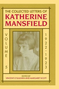 bokomslag The Collected Letters of Katherine Mansfield