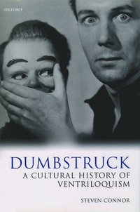 bokomslag Dumbstruck - A Cultural History of Ventriloquism