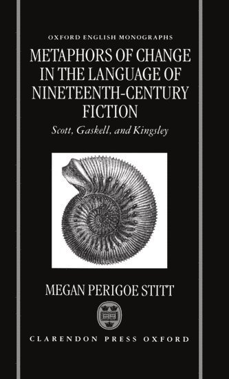 Metaphors of Change in the Language of Nineteenth-Century Fiction 1