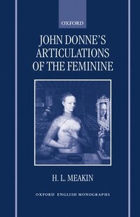 bokomslag John Donne's Articulations of the Feminine
