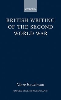 bokomslag British Writing of the Second World War