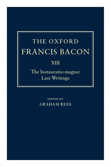 The Oxford Francis Bacon XIII