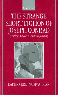 bokomslag The Strange Short Fiction of Joseph Conrad