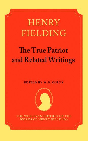 bokomslag The True Patriot and Related Writings