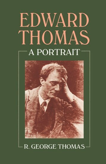 R. George Thomas - Edward Thomas: A Portrait, Inbunden