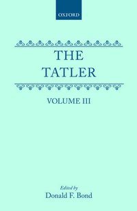 bokomslag The Tatler: Volume III