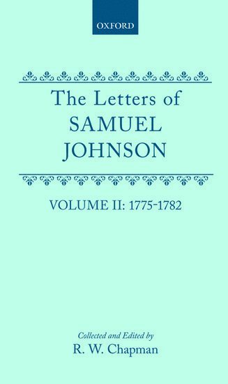 bokomslag The letters of Samuel Johnson With Mrs. Thrale's genuine letters to him.