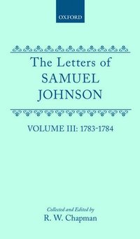 bokomslag The Letters of Samuel Johnson with Mrs Thrale's Genuine Letters to Him