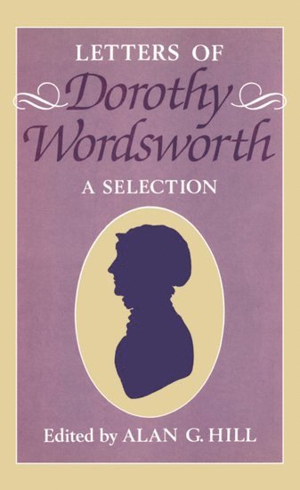 The Letters of Dorothy Wordsworth 1