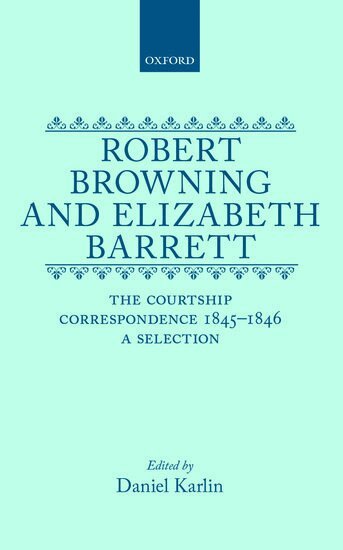 Karlin, Daniel Karlin - Robert Browning and Elizabeth Barrett, Inbunden