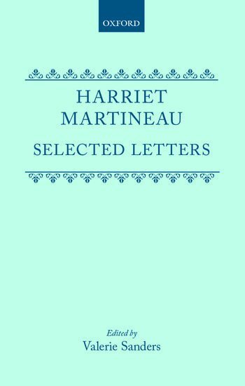 Harriet Martineau, Valerie Sanders - Selected Letters, Inbunden