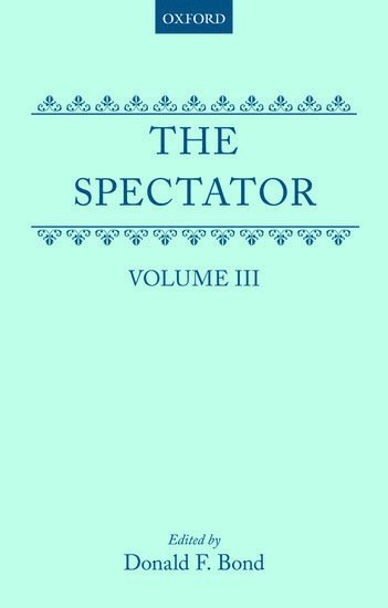 The Spectator: Volume Three 1