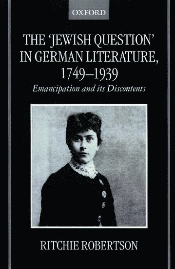 bokomslag The 'Jewish Question' in German Literature, 1749-1939