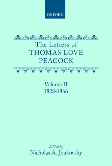 Thomas Love Peacock, Nicholas A. Joukovsky - The Letters of Thomas Love Peacock: Volume 2, Inbunden