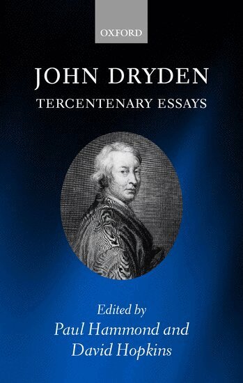 Paul Hammond, David Hopkins - John Dryden: Tercentenary Essays, Inbunden