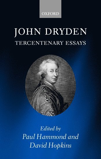 John Dryden: Tercentenary Essays 1