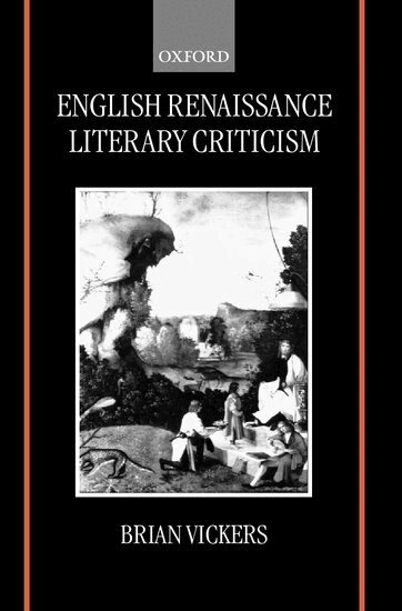 Brian Vickers, Brian Vickers - English Renaissance Literary Criticism, Inbunden