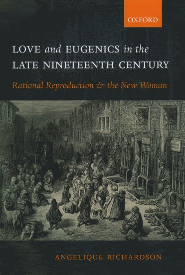 bokomslag Love and Eugenics in the Late Nineteenth Century