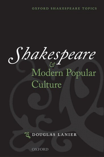 Lanier - Shakespeare and Modern Popular Culture, Häftad