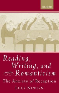 bokomslag Reading, Writing, and Romanticism