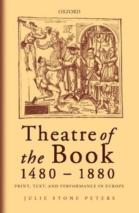 bokomslag Theatre of the Book, 1480-1880