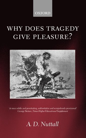 bokomslag Why Does Tragedy Give Pleasure?