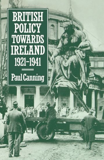 British Policy Towards Ireland 1921-1941 1