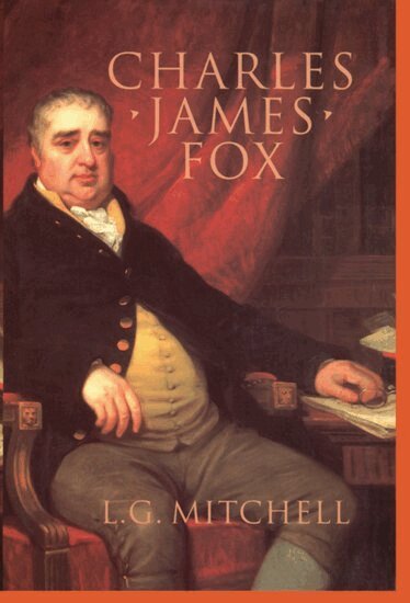 L. G. Mitchell - Charles James Fox, Inbunden