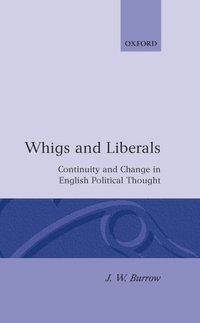 bokomslag Whigs and Liberals