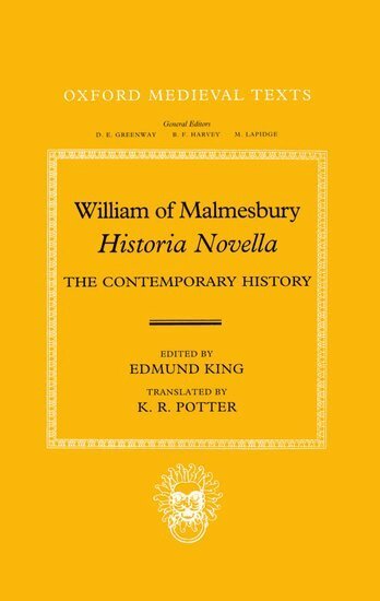 William of Malmesbury, Edmund King - William of Malmesbury: Historia Novella, Inbunden