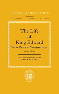 bokomslag The Life of King Edward who rests at Westminster