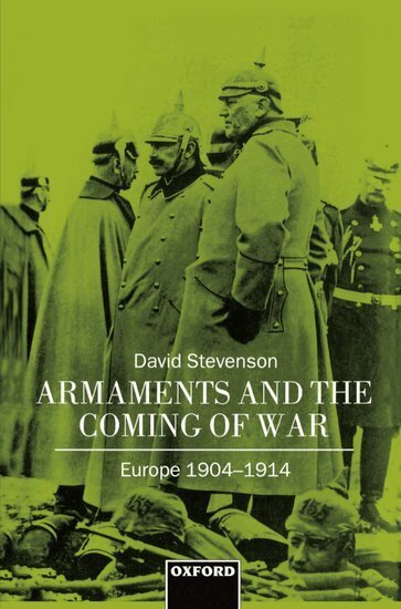 David Stevenson - Armaments and the Coming of War, Inbunden