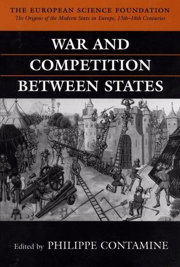 Philippe Contamine - War and Competition between States, Inbunden