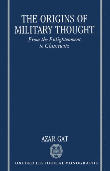 bokomslag The Origins of Military Thought