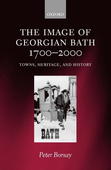 The Image of Georgian Bath 1700-2000 1