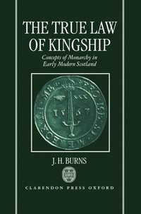 bokomslag The True Law of Kingship
