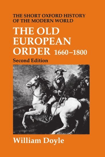The Old European Order 1660-1800 1